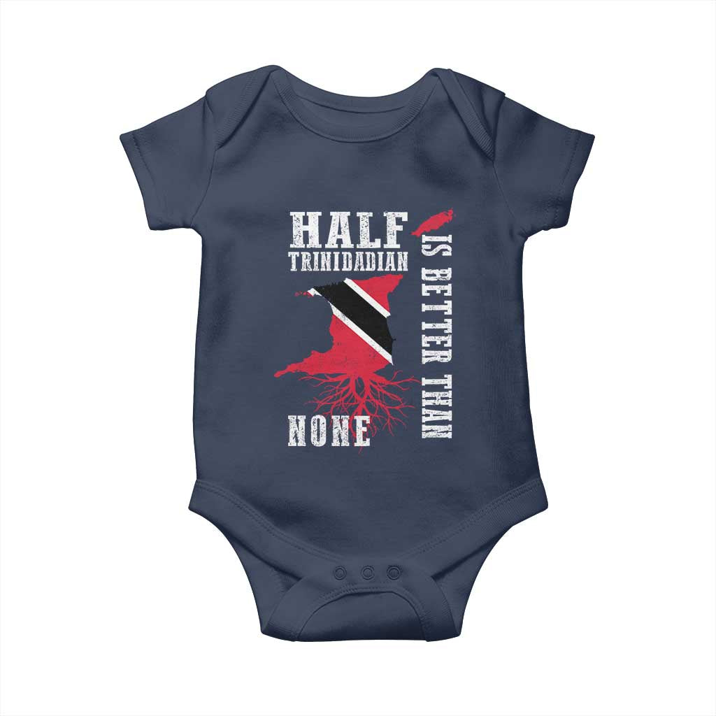 Half Trinidadian Baby Onesie Is Better Than None Trini Pride TS10 Navy Print Your Wear