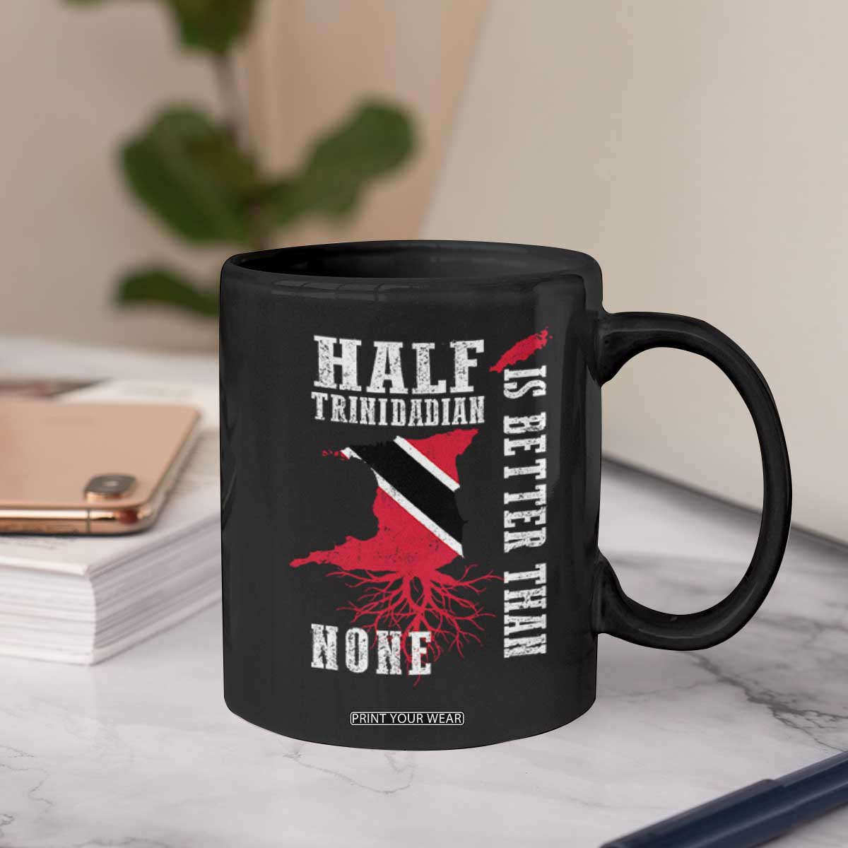 Half Trinidadian Coffee Mug Is Better Than None Trini Pride TS10 Print Your Wear