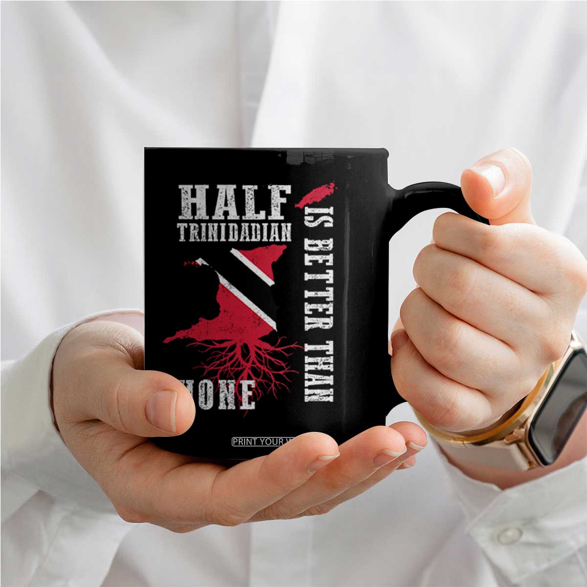 Half Trinidadian Coffee Mug Is Better Than None Trini Pride TS10 Print Your Wear