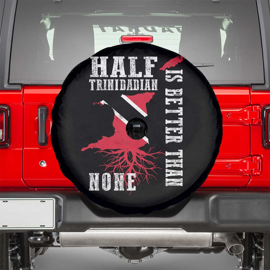 Half Trinidadian Spare Tire Cover Is Better Than None Trini Pride TS10 Black Print Your Wear