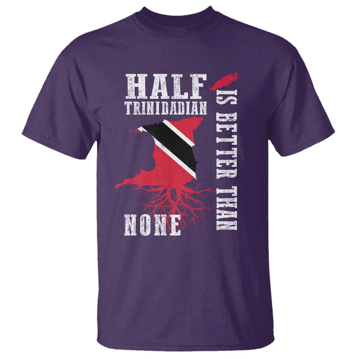 Half Trinidadian T Shirt Is Better Than None Trini Pride TS10 Purple Print Your Wear