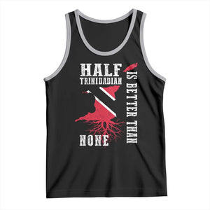 Half Trinidadian Tank Top Is Better Than None Trini Pride TS10 Black Athletic Heather Print Your Wear
