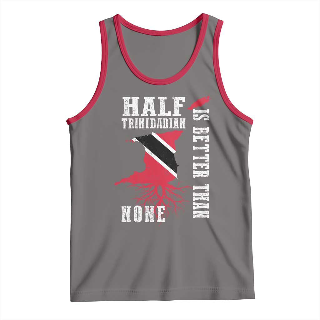 Half Trinidadian Tank Top Is Better Than None Trini Pride TS10 Deep Heather Red Print Your Wear
