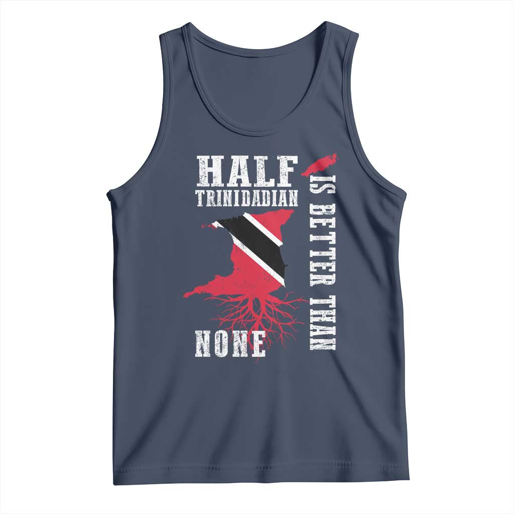 Half Trinidadian Tank Top Is Better Than None Trini Pride TS10 Navy Print Your Wear