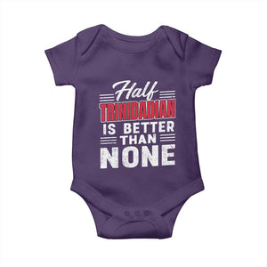 Half Trinidadian Is Better Than None Baby Onesie Trini Pride TS10 Purple Print Your Wear