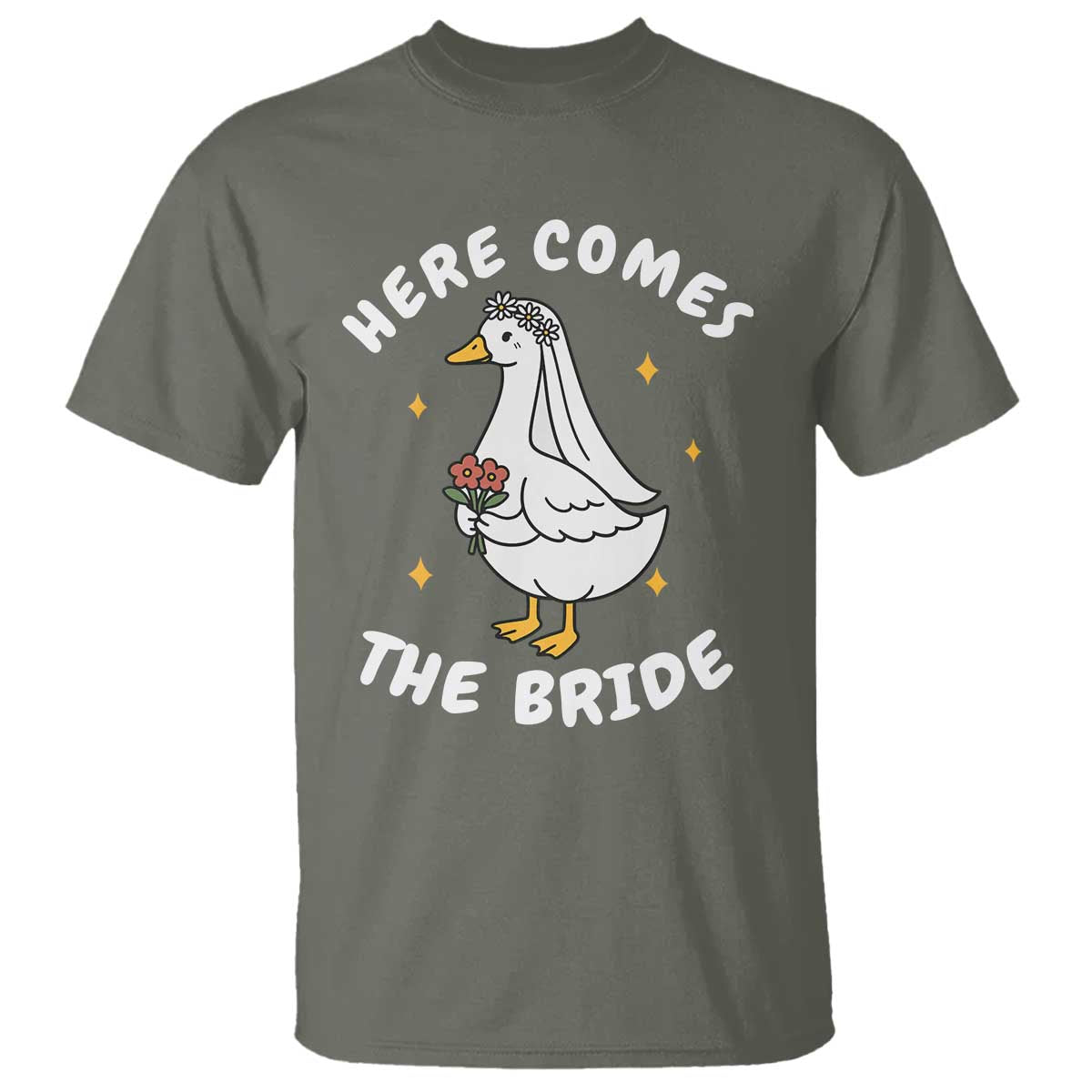 Silly Goose Bride T Shirt Funny Goose Lovers TS10 Military Green Print Your Wear