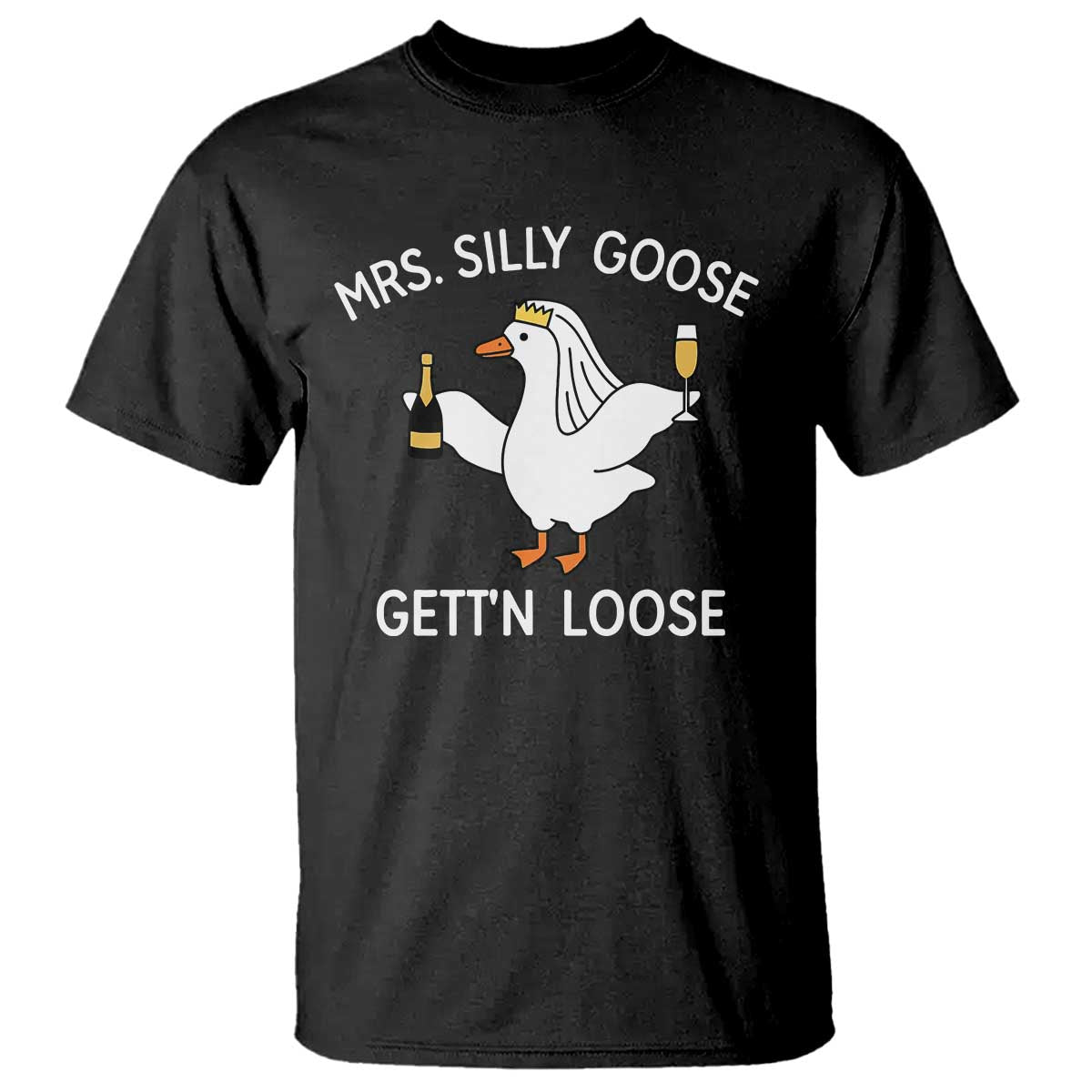 Mrs. Silly Goose Bride T Shirt Funny Goose Lovers TS10 Black Print Your Wear