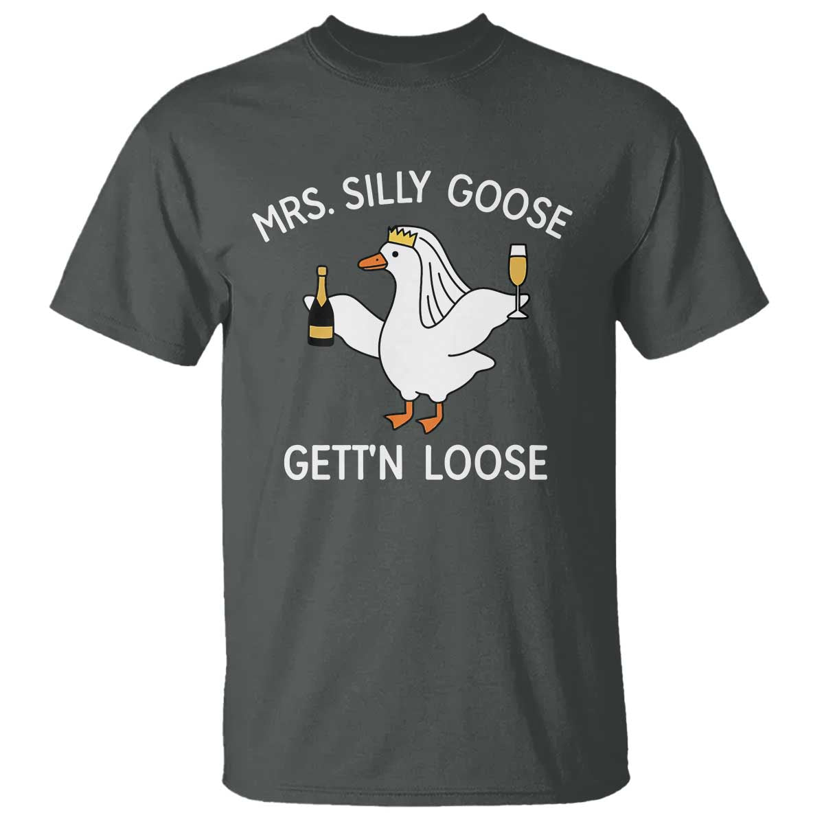Mrs. Silly Goose Bride T Shirt Funny Goose Lovers TS10 Dark Heather Print Your Wear