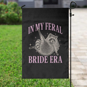 In My Feral Bride Era Garden Flag Funny Raccoon TS10 Print Your Wear
