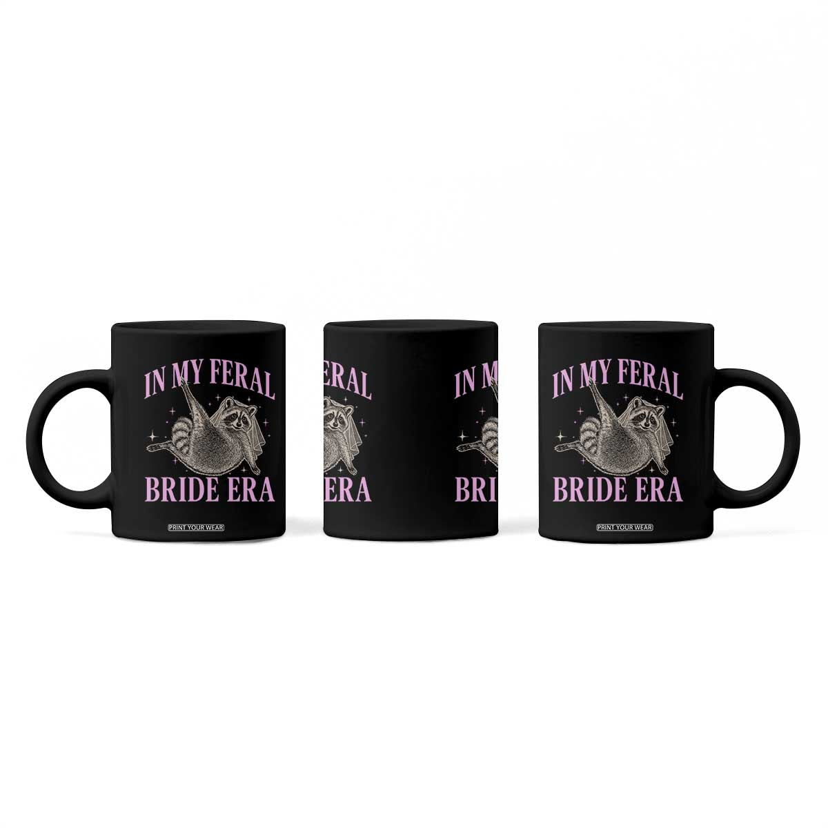 In My Feral Bride Era Coffee Mug Funny Raccoon TS10 Print Your Wear