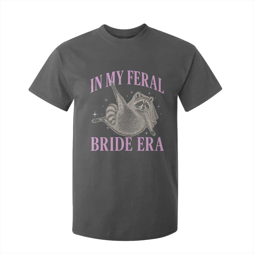 In My Feral Bride Era T Shirt For Kid Funny Raccoon TS10 Dark Heather Print Your Wear