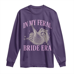 In My Feral Bride Era Long Sleeve Shirt Funny Raccoon TS10 Purple Print Your Wear