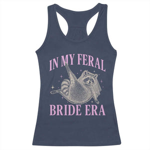 In My Feral Bride Era Racerback Tank Top Funny Raccoon TS10 Navy Print Your Wear