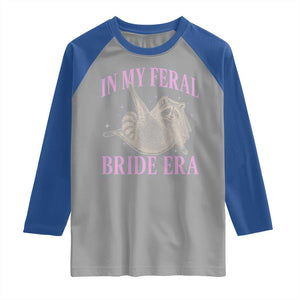 In My Feral Bride Era Raglan Shirt Funny Raccoon TS10 Sport Gray Royal Print Your Wear