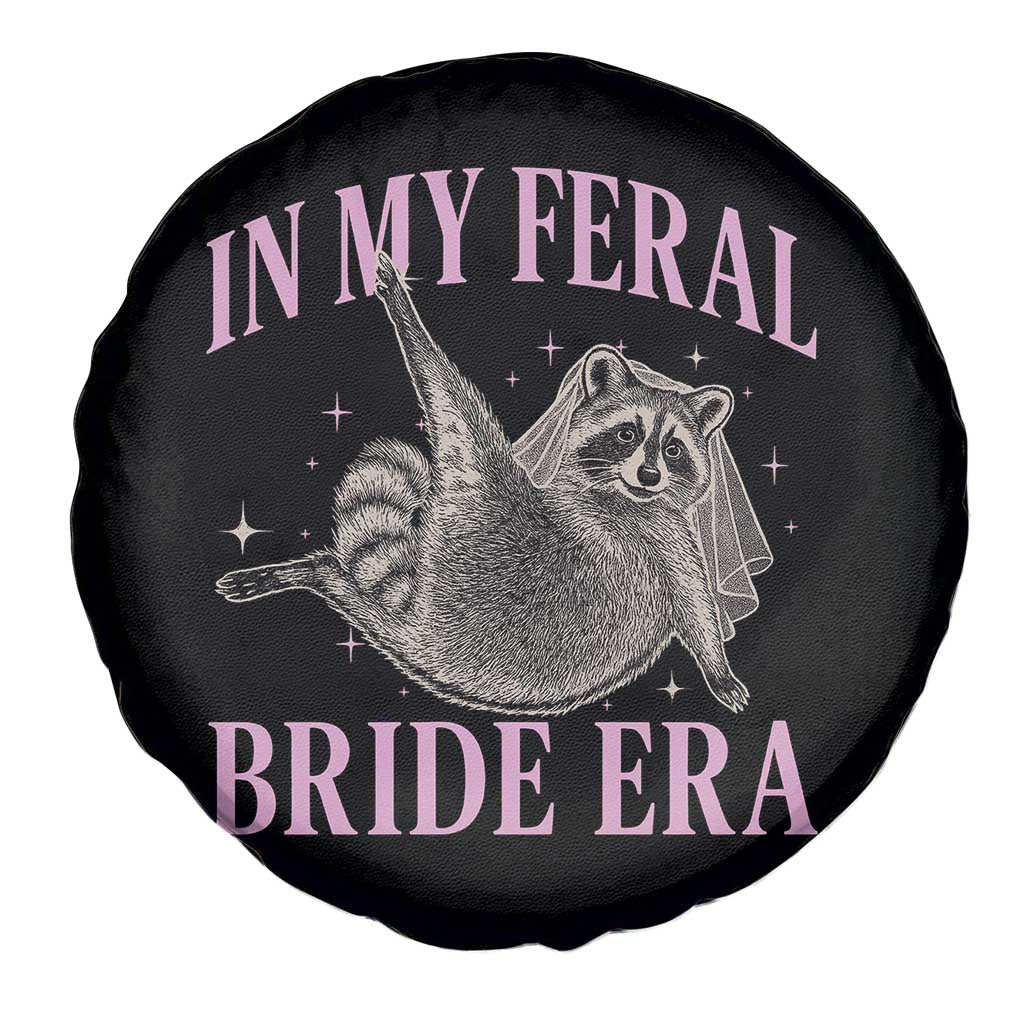 In My Feral Bride Era Spare Tire Cover Funny Raccoon TS10 Print Your Wear