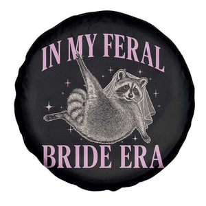 In My Feral Bride Era Spare Tire Cover Funny Raccoon TS10 Print Your Wear