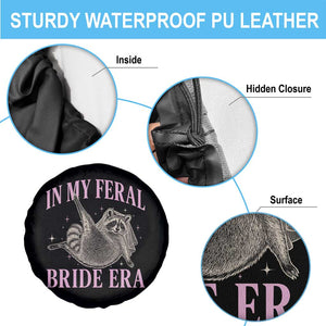 In My Feral Bride Era Spare Tire Cover Funny Raccoon TS10 Print Your Wear
