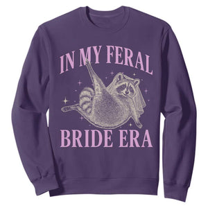 In My Feral Bride Era Sweatshirt Funny Raccoon TS10 Purple Print Your Wear