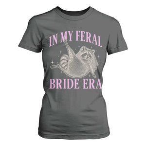 In My Feral Bride Era T Shirt For Women Funny Raccoon TS10 Dark Heather Print Your Wear