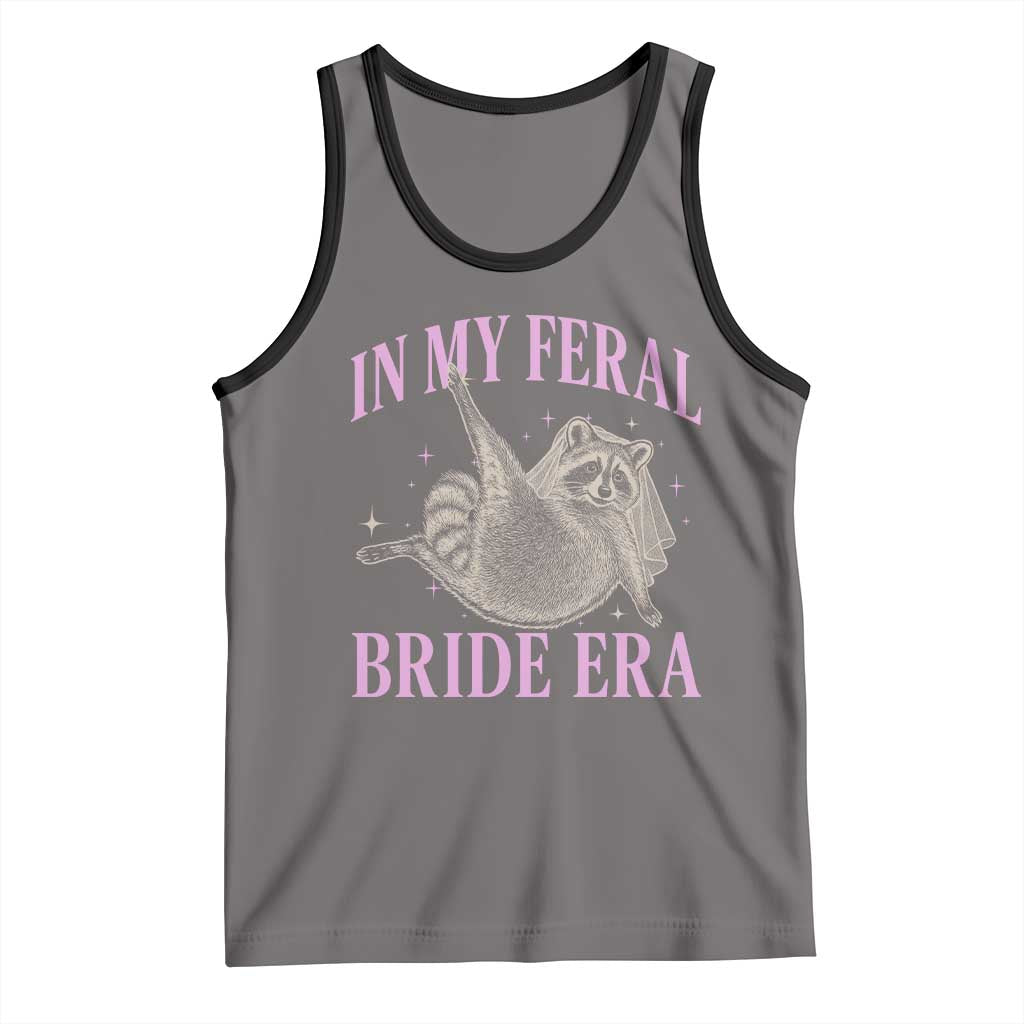 In My Feral Bride Era Tank Top Funny Raccoon TS10 Deep Heather Black Print Your Wear