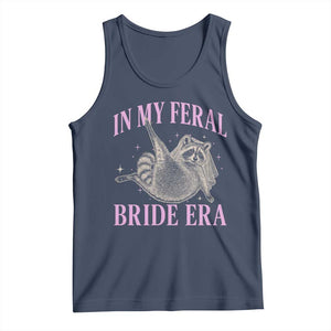 In My Feral Bride Era Tank Top Funny Raccoon TS10 Navy Print Your Wear