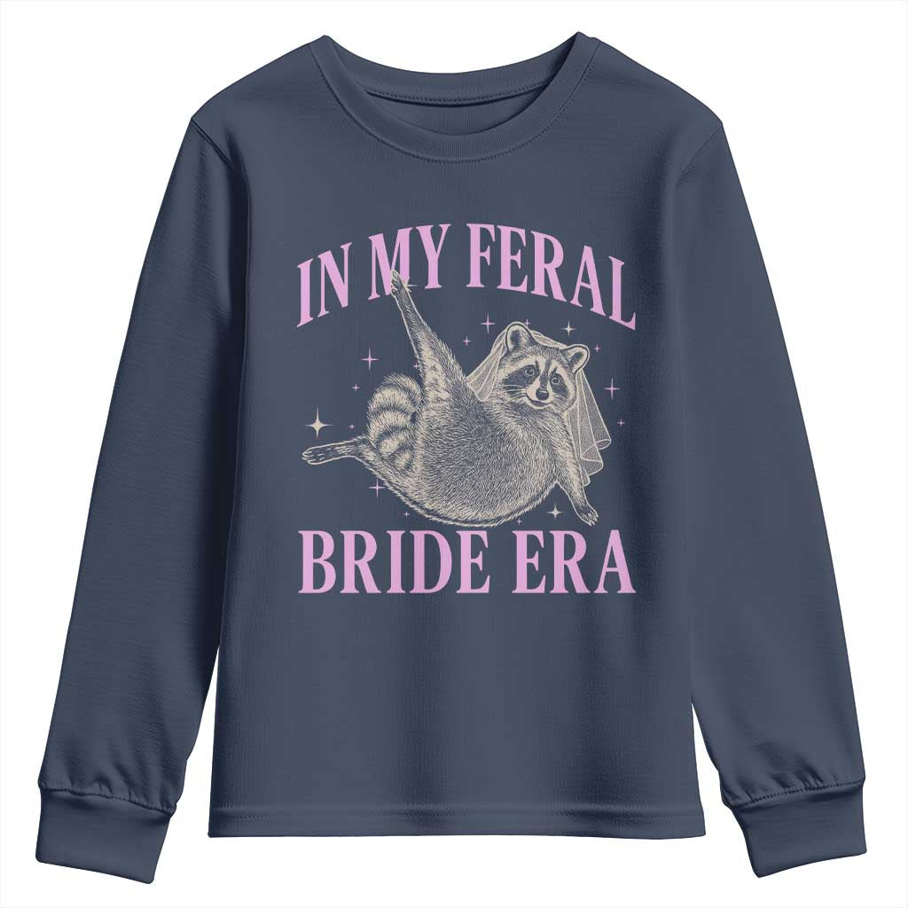 In My Feral Bride Era Youth Sweatshirt Funny Raccoon TS10 Navy Print Your Wear