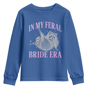 In My Feral Bride Era Youth Sweatshirt Funny Raccoon TS10 Royal Blue Print Your Wear