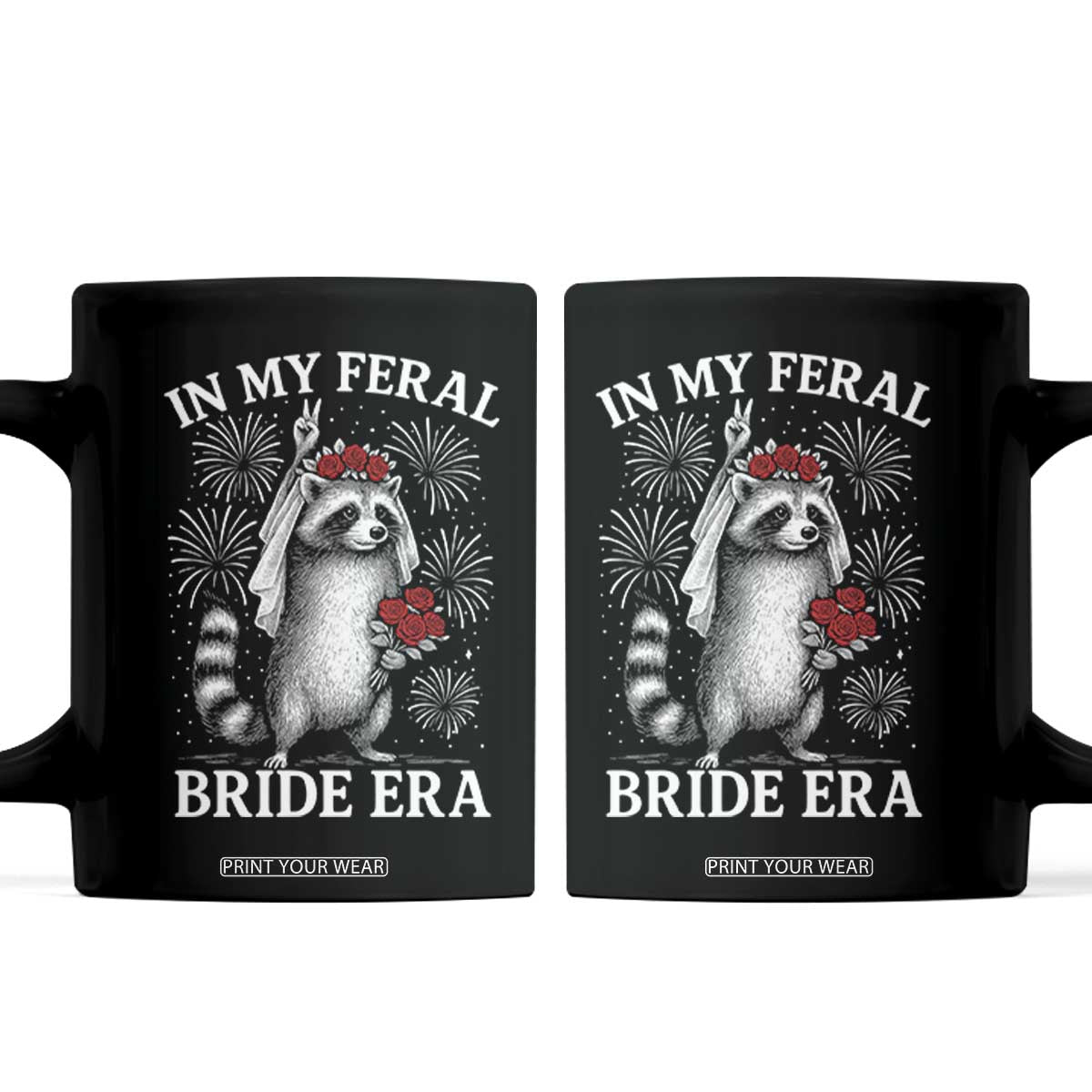In My Feral Bride Era Coffee Mug Funny Raccoon Lovers TS10 Black Print Your Wear
