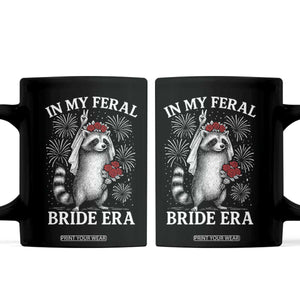 In My Feral Bride Era Coffee Mug Funny Raccoon Lovers TS10 Black Print Your Wear