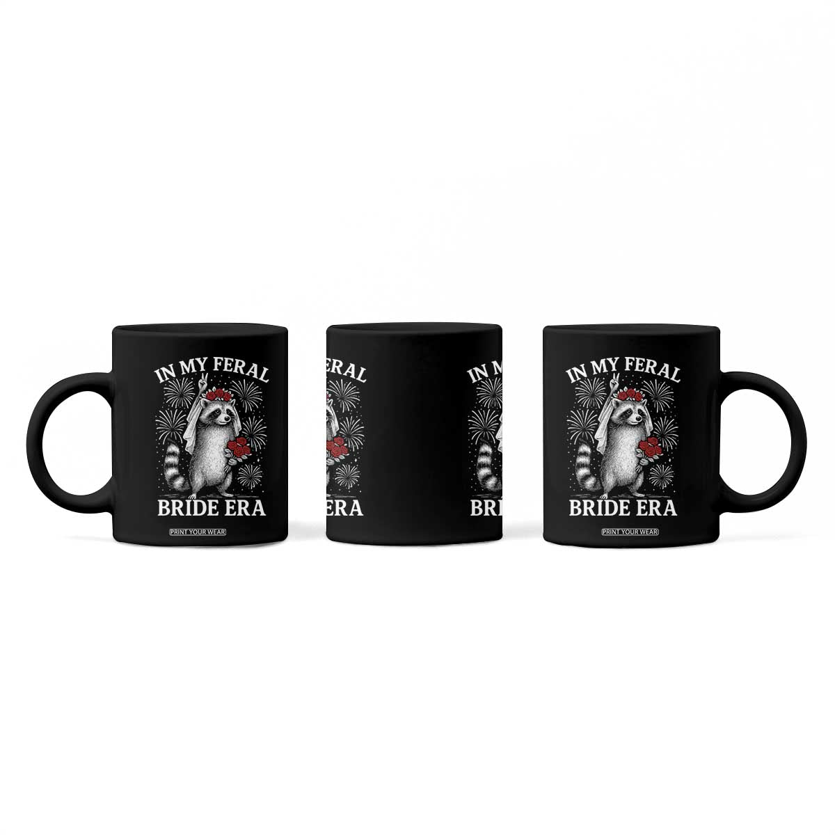 In My Feral Bride Era Coffee Mug Funny Raccoon Lovers TS10 Print Your Wear