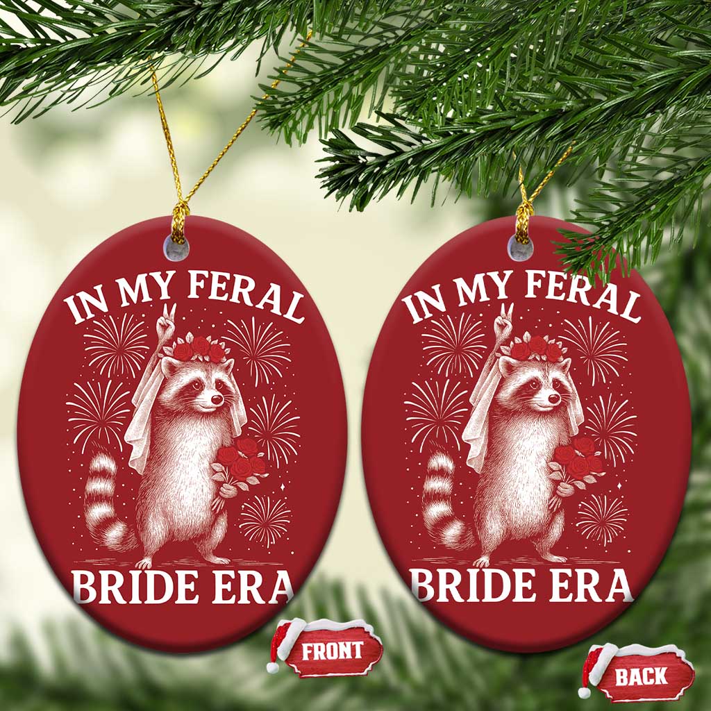 In My Feral Bride Era Christmas Ornament Funny Raccoon Lovers TS10 Oval Red Print Your Wear