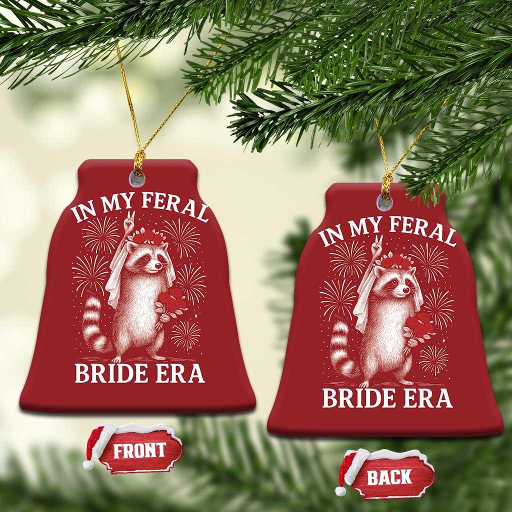 In My Feral Bride Era Christmas Ornament Funny Raccoon Lovers TS10 Bell Flake Red Print Your Wear
