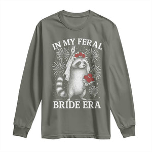 In My Feral Bride Era Long Sleeve Shirt Funny Raccoon Lovers TS10 Military Green Print Your Wear