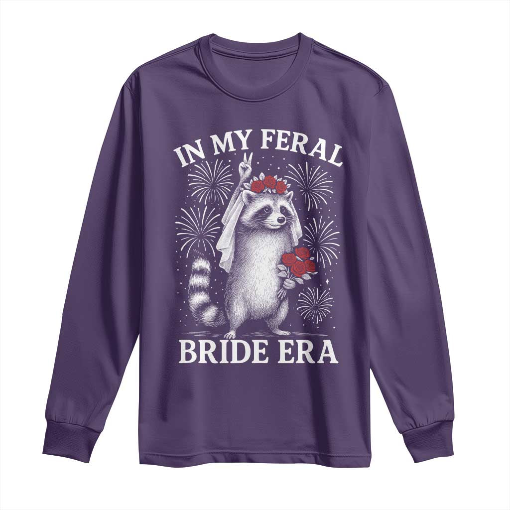 In My Feral Bride Era Long Sleeve Shirt Funny Raccoon Lovers TS10 Purple Print Your Wear