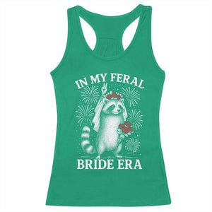 In My Feral Bride Era Racerback Tank Top Funny Raccoon Lovers TS10 Irish Green Print Your Wear
