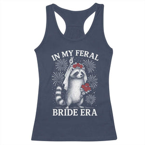 In My Feral Bride Era Racerback Tank Top Funny Raccoon Lovers TS10 Navy Print Your Wear
