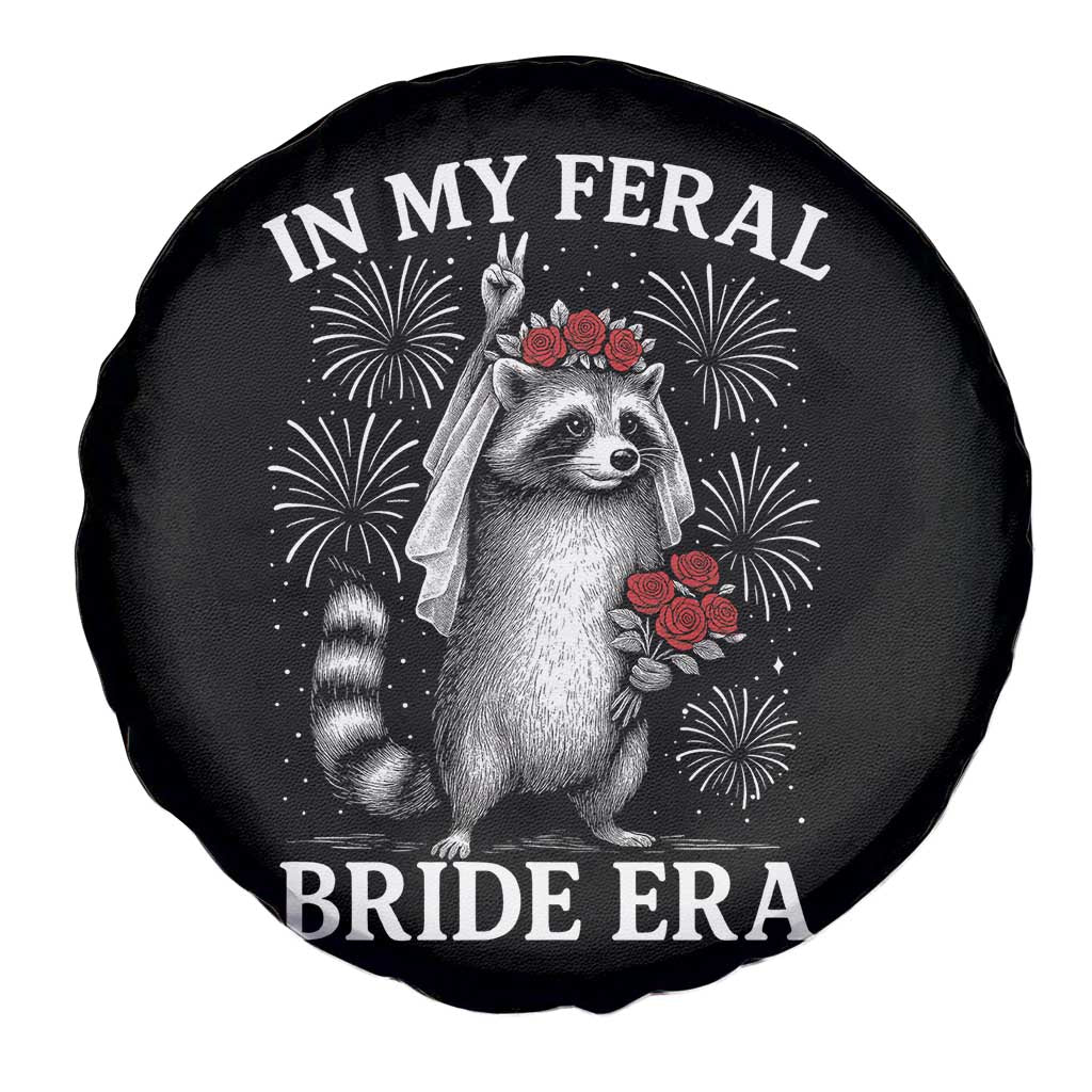 In My Feral Bride Era Spare Tire Cover Funny Raccoon Lovers TS10 Print Your Wear