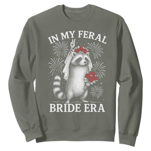 In My Feral Bride Era Sweatshirt Funny Raccoon Lovers TS10 Military Green Print Your Wear