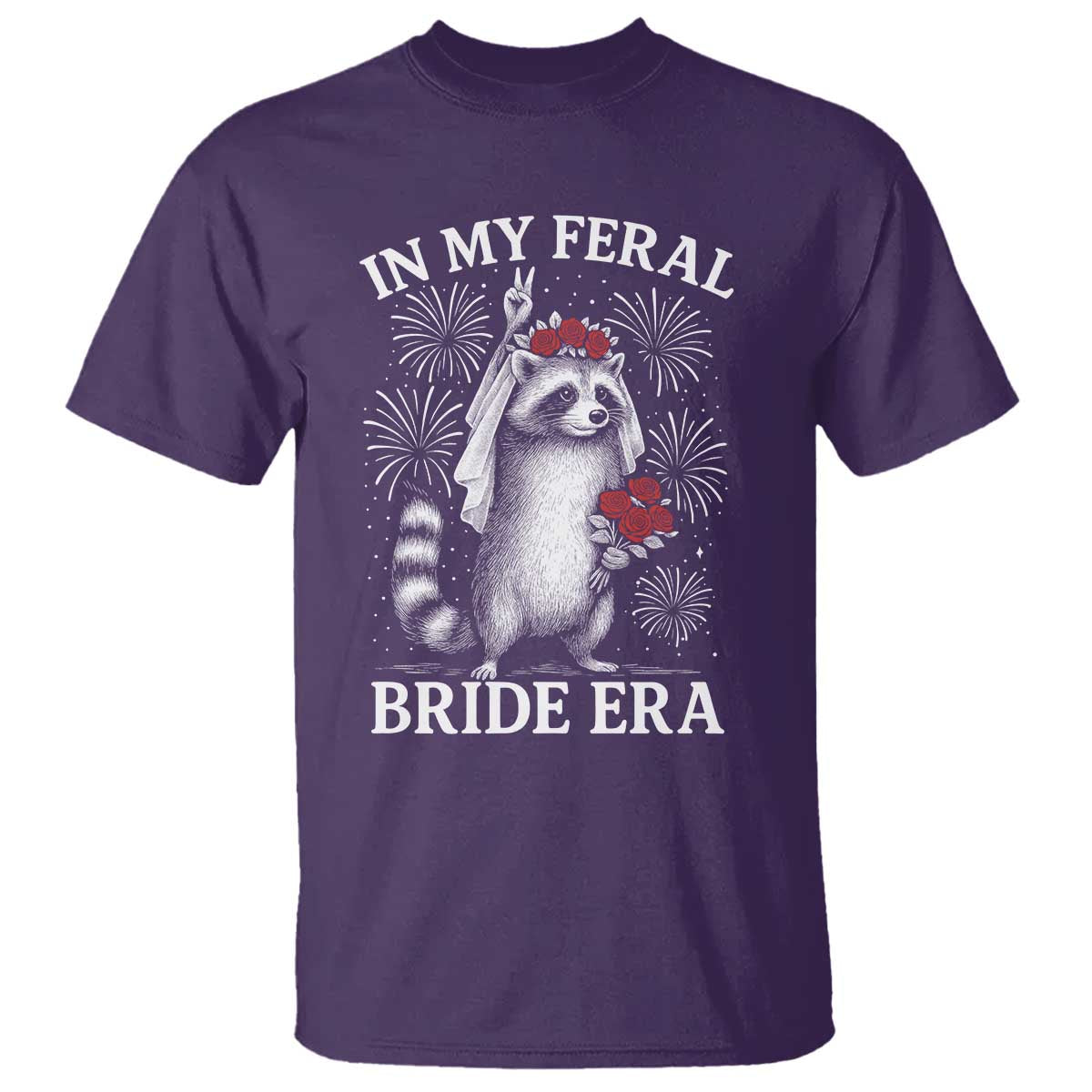 In My Feral Bride Era T Shirt Funny Raccoon Lovers TS10 Purple Print Your Wear