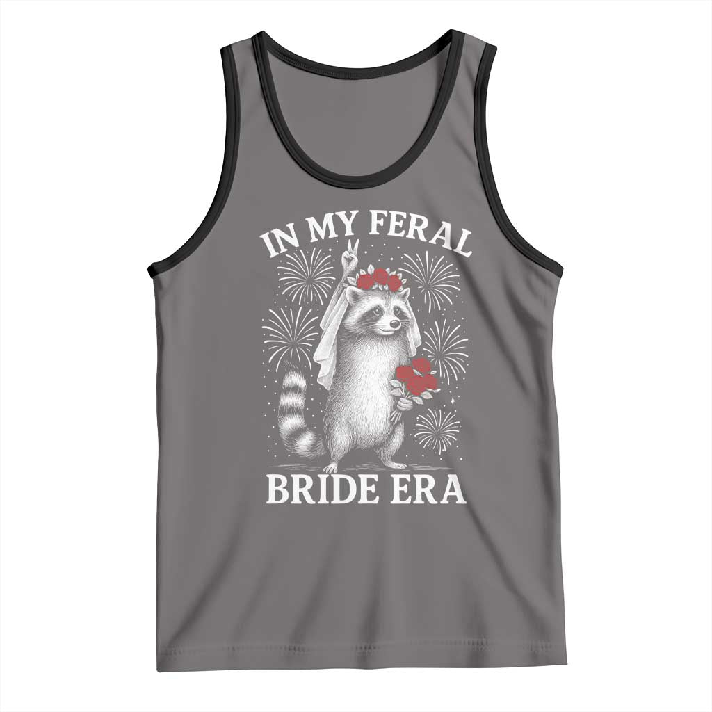 In My Feral Bride Era Tank Top Funny Raccoon Lovers TS10 Deep Heather Black Print Your Wear