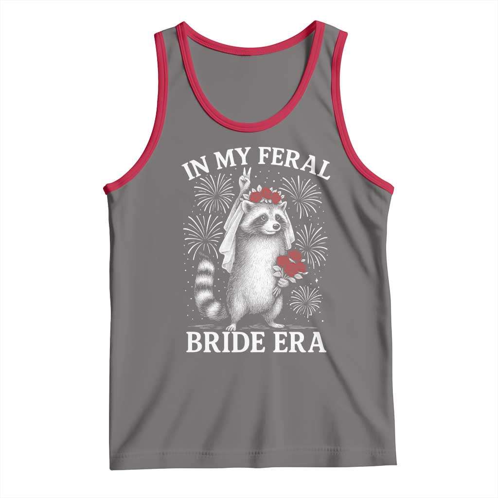 In My Feral Bride Era Tank Top Funny Raccoon Lovers TS10 Deep Heather Red Print Your Wear