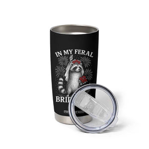 In My Feral Bride Era Tumbler Cup Funny Raccoon Lovers TS10 Print Your Wear