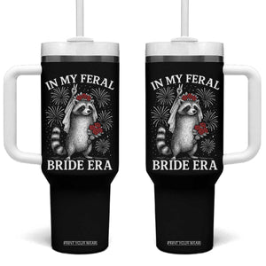 In My Feral Bride Era Tumbler With Handle Funny Raccoon Lovers TS10 One Size: 40 oz Black Print Your Wear