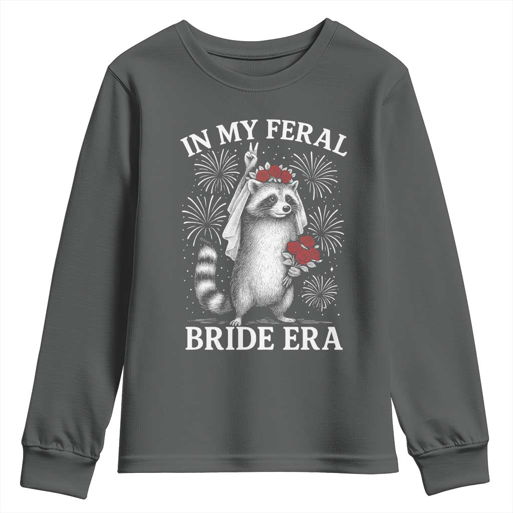 In My Feral Bride Era Youth Sweatshirt Funny Raccoon Lovers TS10 Dark Heather Print Your Wear