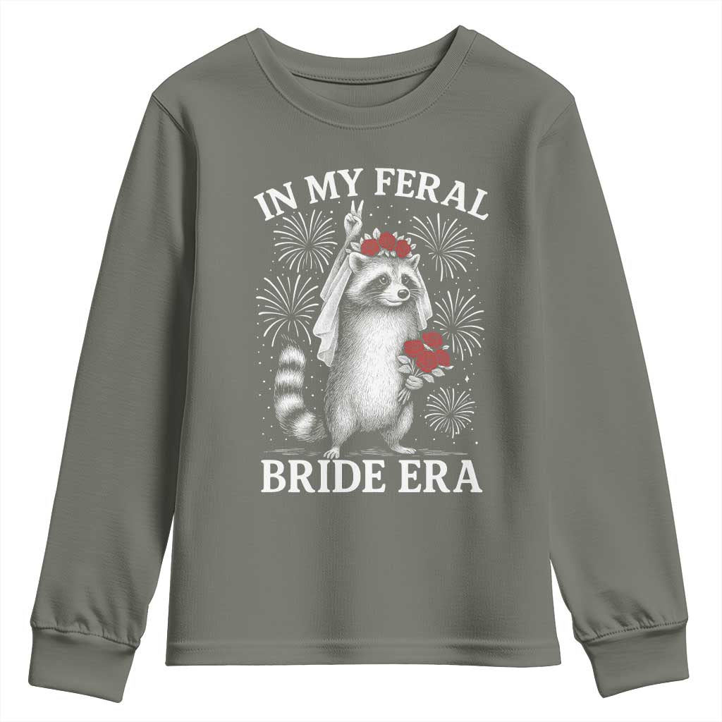 In My Feral Bride Era Youth Sweatshirt Funny Raccoon Lovers TS10 Military Green Print Your Wear