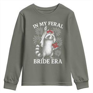 In My Feral Bride Era Youth Sweatshirt Funny Raccoon Lovers TS10 Military Green Print Your Wear