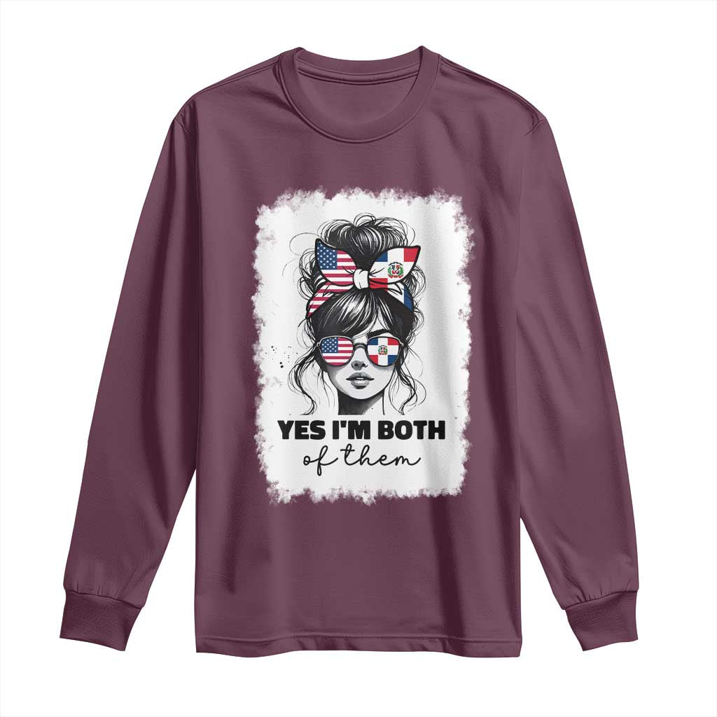 Dominican American Woman Long Sleeve Shirt Yes Im Both Of Them TS10 Maroon Print Your Wear