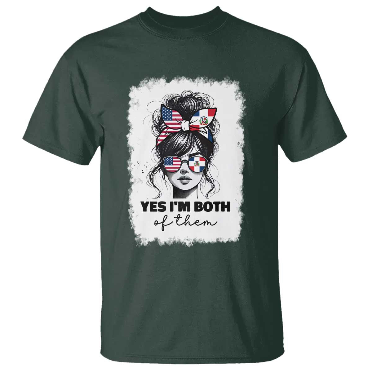 Dominican American Woman T Shirt Yes Im Both Of Them TS10 Dark Forest Green Print Your Wear