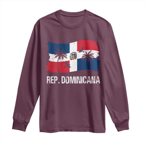 Dominican Republic Flag Long Sleeve Shirt Island Pride Caribbean Heritage TS10 Maroon Print Your Wear