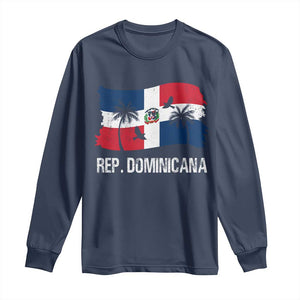 Dominican Republic Flag Long Sleeve Shirt Island Pride Caribbean Heritage TS10 Navy Print Your Wear